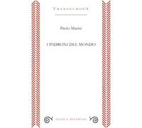 I padroni del mondo