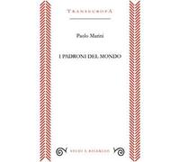 I padroni del mondo