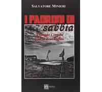 I padroni di sabbia. Villaggio Coppola. Storia di un declino - Minieri Salvatore