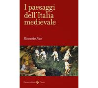 I paesaggi dell'Italia medievale