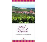 I paesi del Barolo - [Umberto Soletti Editore]