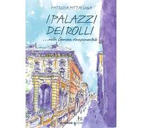 I palazzi dei Rolli... nella Genova Rinascimentale