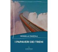 I papaveri dei treni
