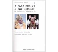 I papi del XX e XXI secolo. Da Leone XIII a Benedetto XVI