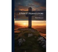 I Papi E I Persecutori