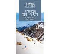 I paradisi dello sci. Italia centrale, sud e isole