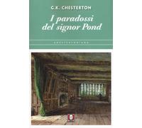I paradossi del signor Pond - Chesterton Gilbert Keith
