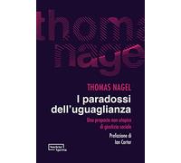 I paradossi dell'uguaglianza. Una proposta non utopica di giustizia sociale