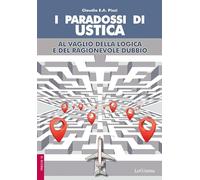 Libri Pizzi Claudio E.A. - I Paradossi Di Ustica. Al Vaglio Della Logica E Del R