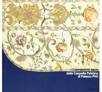 I paramenti sacri della cappella Palatina di palazzo Pitti