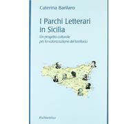 I Parchi Letterari in Sicilia. Un progetto culturale per la valorizzazione del territorio