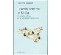 I Parchi Letterari in Sicilia. Un progetto culturale per la valorizzazione del territorio
