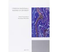 I parchi nazionali. Agonia di un'idea?