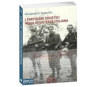 I partigiani sovietici nella Resistenza italiana