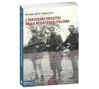 I partigiani sovietici nella Resistenza italiana