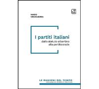 I partiti italiani. Dallo statuto albertino alla partitocrazia