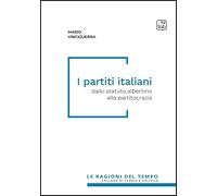 I partiti italiani. Dallo statuto albertino alla partitocrazia [Paperback] [Jul