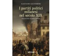 I partiti politici milanesi nel secolo XIX
