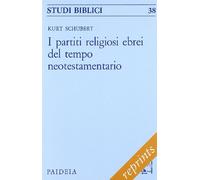 I partiti religiosi ebrei del tempo neotestamentario