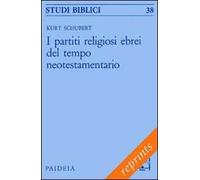 I partiti religiosi ebrei del tempo neotestamentario