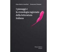 I passaggi e la cronologia ragionata della letteratura italiana - Anselmi ...