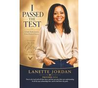 I Passed the Test: A Faith Walk Journey - From Trials to Victory