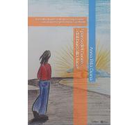 I passi del cuore ...dal buio alla luce!: Raccolta di poesie di vita e conversione- con aforismi e pensieri su Facebook- di Anna Rita Diana