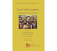 Libri Cappelletto Gian Vittorio - I Passi Della Preghiera. La Proposta Dei Ricos