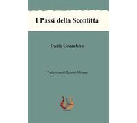 I passi della sconfitta. Nuova ediz.
