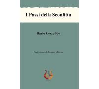 I passi della sconfitta. Nuova ediz - [NeP edizioni]