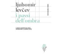 I passi dell'ombra. Testo bulgaro a fronte