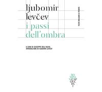 I passi dell'ombra. Testo bulgaro a fronte