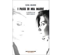 I passi di mia madre