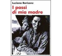 I passi di mia madre