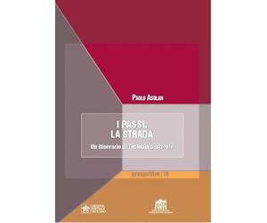 I passi, la strada. Un itinerario di teologia pastorale