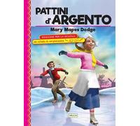 I pattini d’argento. Ediz. con schede di comprensione