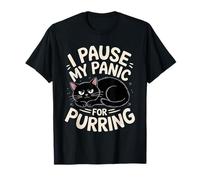 I Pause My Panic For Purring Anxiety Cat Maglietta