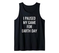 I Paused My Game for Earth Day Gamer E-Sports Player Planet Canotta