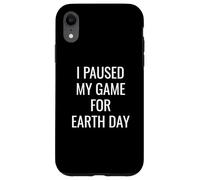 I Paused My Game For Earth Day Gamer E-Sports Player Planet Custodia per iPhone XR