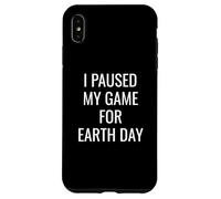 I Paused My Game For Earth Day Gamer E-Sports Player Planet Custodia per iPhone XS Max