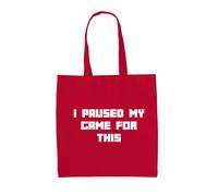 I Paused My Gioco Per Questo - Borsa Tote IN Tela - Gamer Secchione Nerd Console