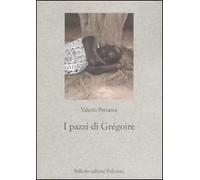 I pazzi di Grégoire