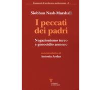 I peccati dei padri. Negazionismo turco e genocidio armeno - 2018