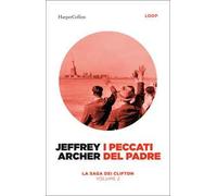 I peccati del padre. La saga dei Clifton. Vol. 2