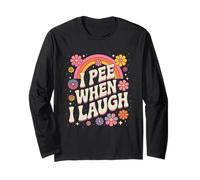 I Pee When I Laugh Funny Embarrassing Inappropriate Humor Maglia a Manica