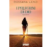 I pellegrini di Dio