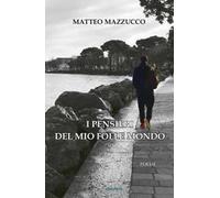 I pensieri del mio folle mondo