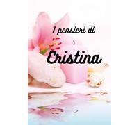 I pensieri di Cristina: Quaderno a righe