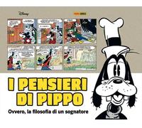I Pensieri di Pippo - Ovvero la Filosofia di un Sognatore - Disney Panini Comics