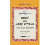 I perché della Guerra Mondiale. Vol. 2